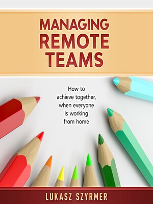 cover image of Managing Remote Teams